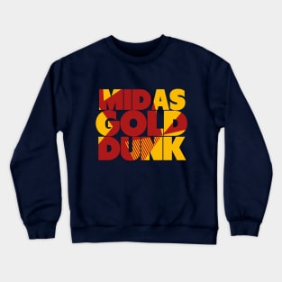 Midas Gold Sneaker Dunk Art Crewneck Sweatshirt